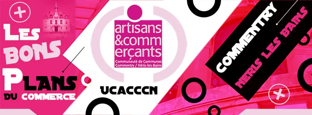 UCACCCN | L’Union des Commerçants et Artisans de Commentry et Néris-les-Bains